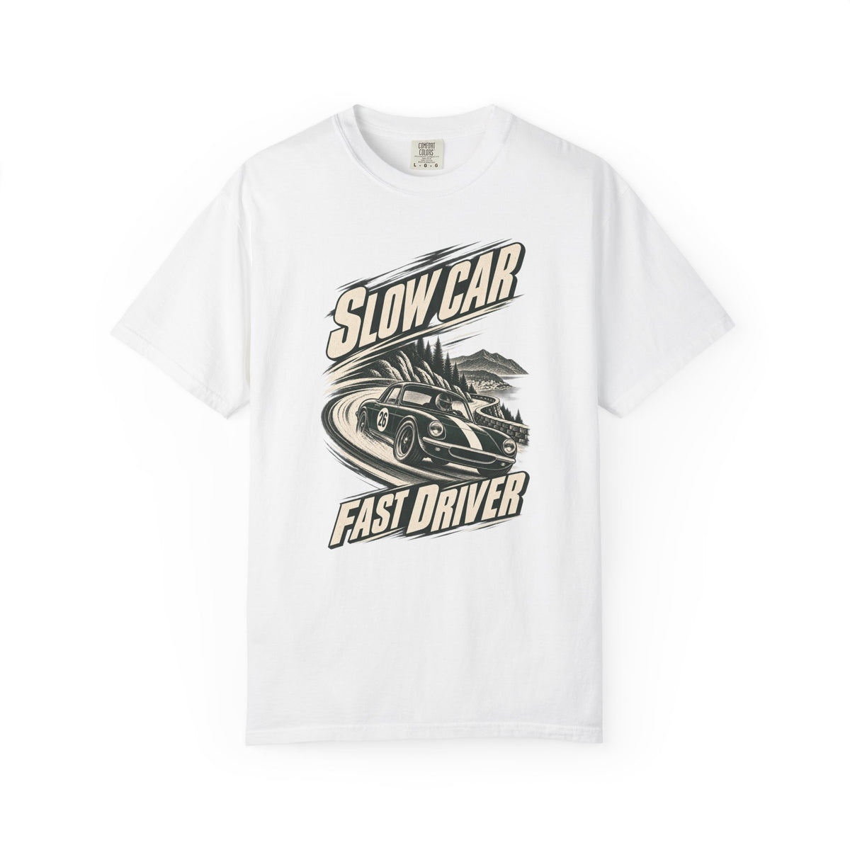 Slow Car Fast Driver Racing Graphic T-Shirt